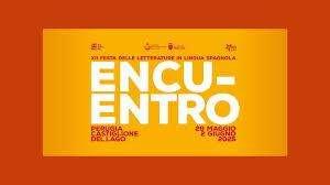 La letteratura spagnola torna con "Encuentro": a Perugia e Castiglione del Lago dal 29 maggio al 2 giugno