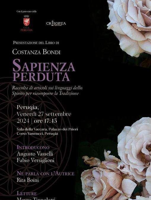 Il 27 settembre a Perugia la presentazione di "Sapienza perduta", l'ultimo libro di Costanza Bondi
