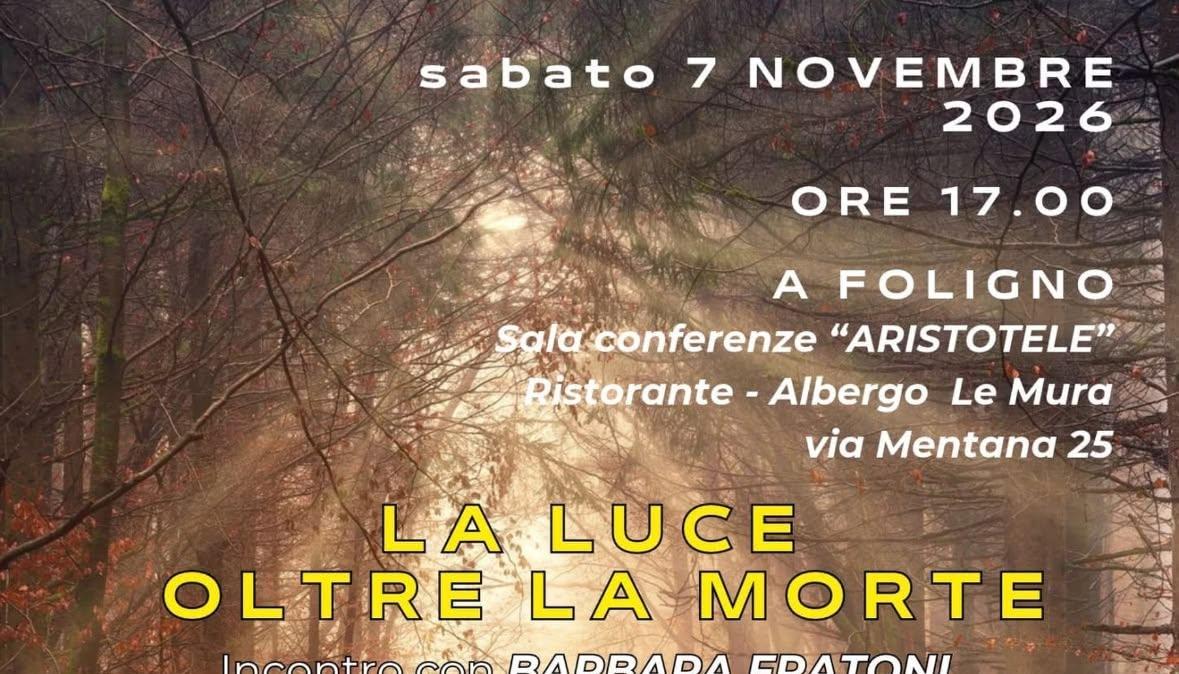 Sabato 7 novembre a Foligno la scrittrice Barbara Fratoni affronterà il tema "la luce oltre la morte"