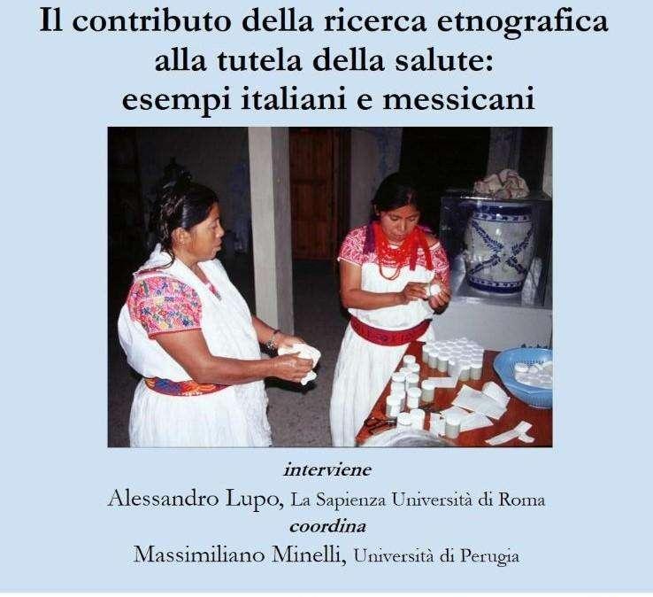 Venerdì a Perugia il seminario su “Il contributo della ricerca etnografica alla tutela della salute: esempi italiani e messicani”