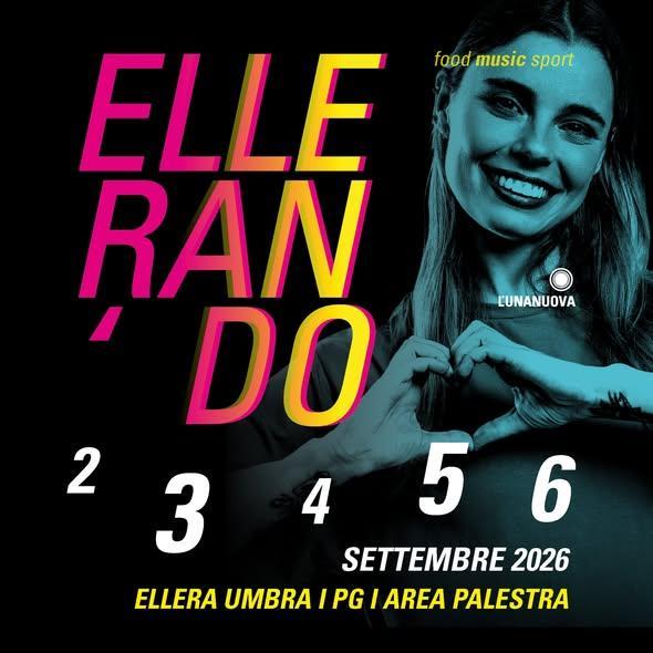 Dal 2 al 6 settembre torna "Elleran'do": giovedì 27 agosto la presentazione ad Ellera