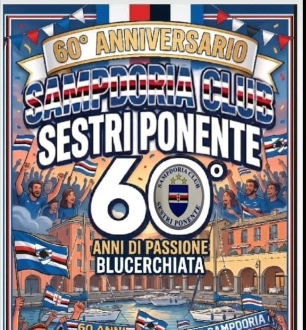Sampdoria Club Sestri Ponente: il ritorno a casa e l'evento del 60^ anniversario