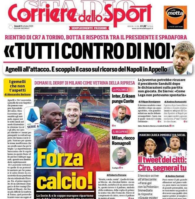L'apertura del Corriere dello Sport: "Forza calcio!"