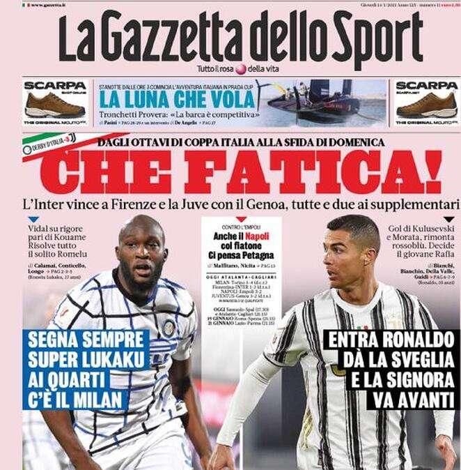 La Gazzetta dello Sport in apertura su Inter e Juventus: "Che fatica!"