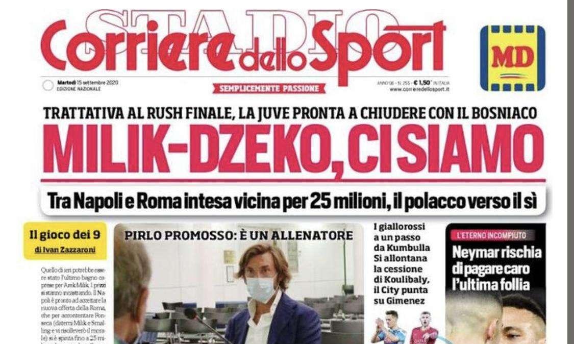 L'apertura del Corriere dello Sport: "Milik-Dzeko, ci siamo"