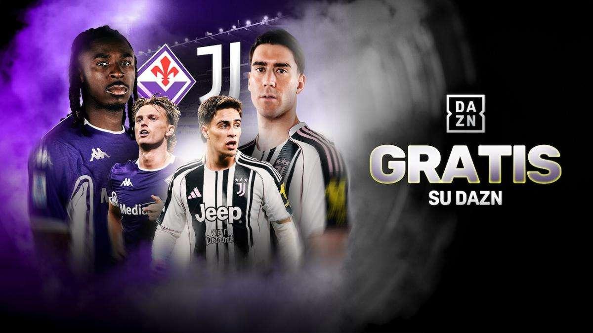 Fiorentina Juventus gratis su DAZN: come vedere la partita in streaming free e in chiaro