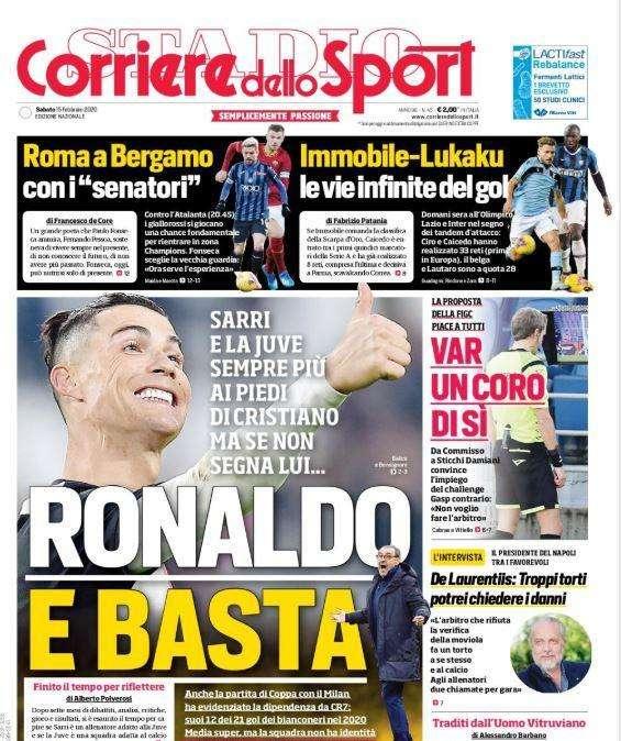 Corriere dello Sport in apertura: "Juve, Ronaldo e basta"
