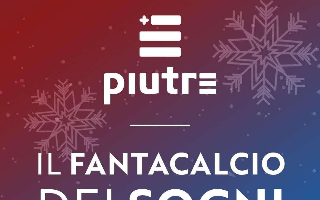 Riparte oggi il Fantacalcio dei sogni targato Piutre: tutte le info