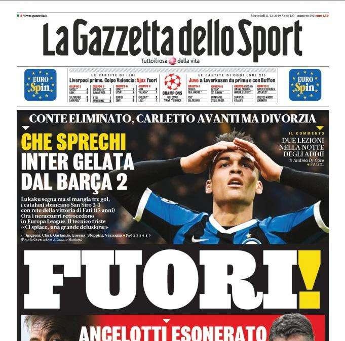La Gazzetta dello Sport in apertura sull'Inter e Ancelotti: "Fuori"