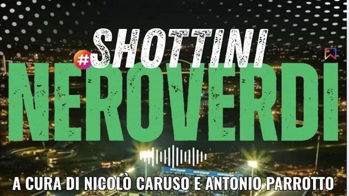 SHOTTINI NEROVERDI - Il giorno dopo. Il commento su Sassuolo-Bologna