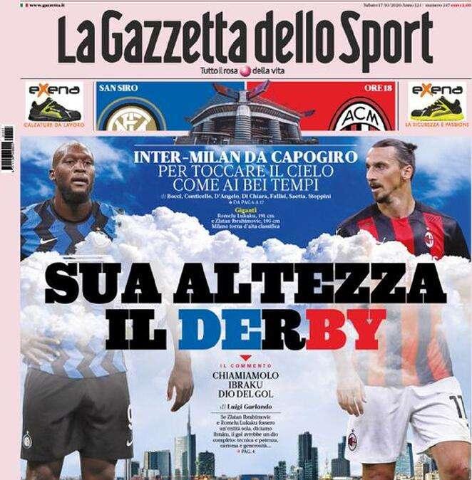 La Gazzetta dello Sport in apertura su Inter-Milan: "Sua altezza il derby"