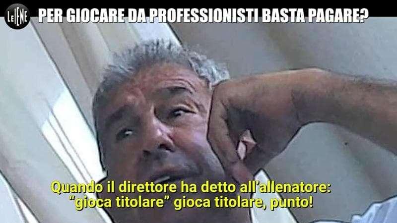Dammi 30mila euro e giochi in C: Le Iene e l'inchiesta scandalo con Salvatore Bagni