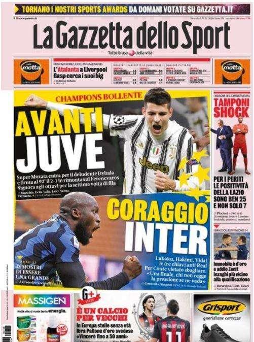 La Gazzetta dello Sport in apertura: "Avanti Juve e Coraggio Inter"