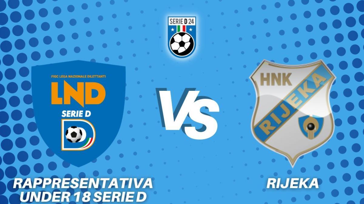 Rappresentativa Serie D-HNK Rijeka 1-2, la diretta della partita
