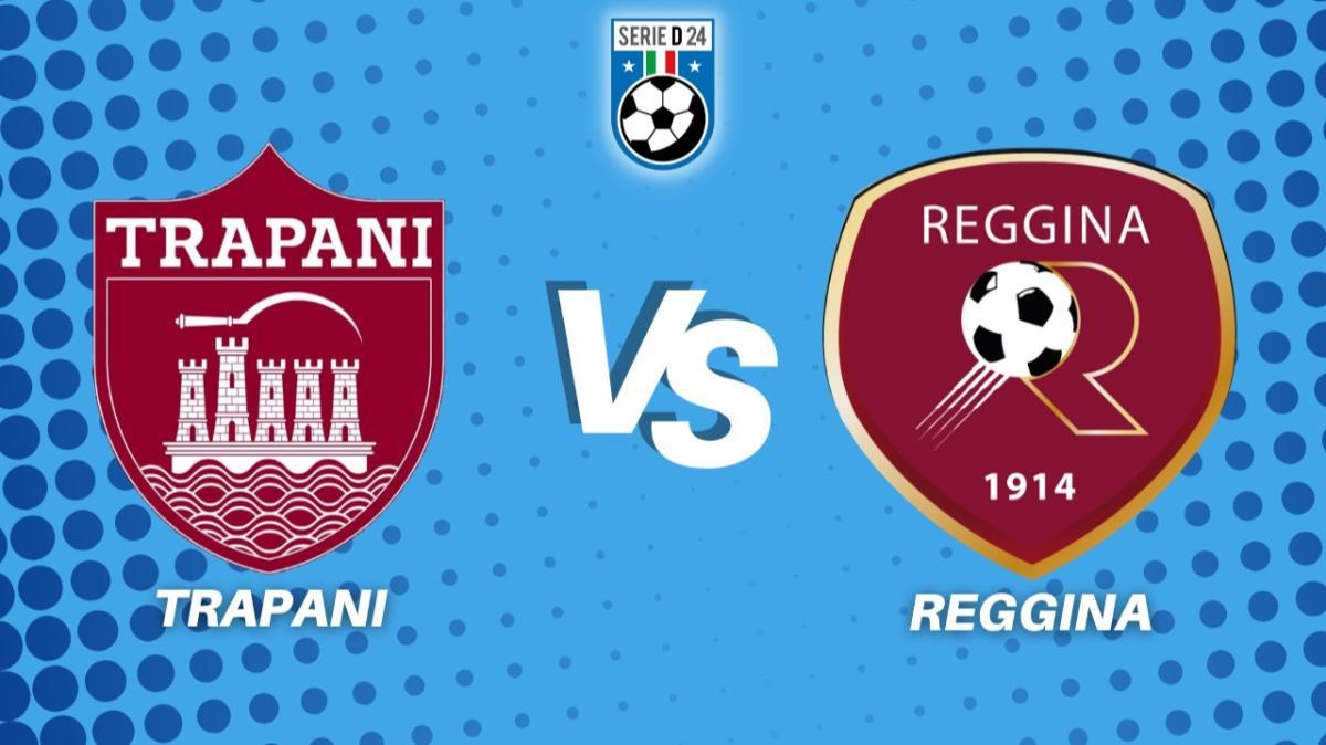 Trapani-Reggina, la diretta della partita