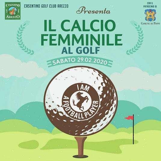 ACF AREZZO E CASENTINO GOLF CLUB PRESENTANO:  “IL CALCIO FEMMINILE AL GOLF”