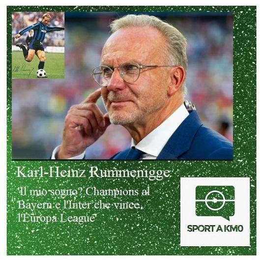 Rummenigge: 'Il mio sogno? Champions al Bayern e Europa League all' Inter 