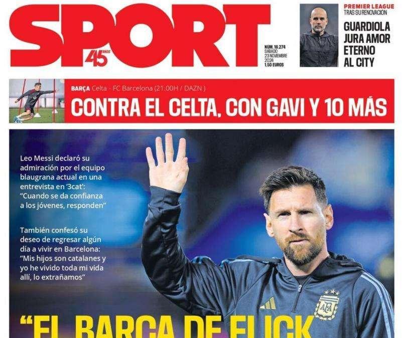 Sport, Messi: "El Barça de Flick es espectacular"