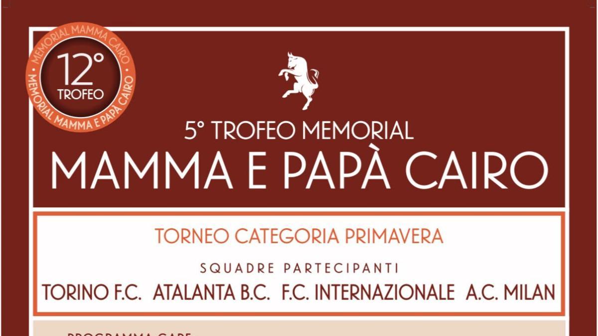Memorial Mamma e Papà Cairo 2026: programma, squadre, date e dove vedere il torneo Primavera