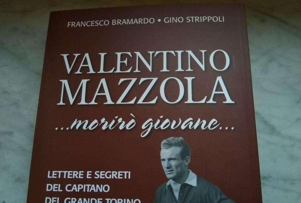 Valentino Mazzola  … morirò giovane … 