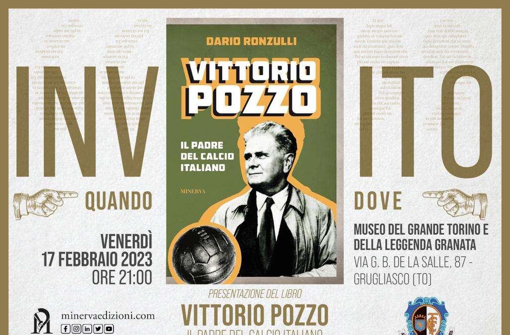 Museo del Toro, presentazione del libro “Vittorio Pozzo. Il padre del calcio italiano” di Dario Ronzulli