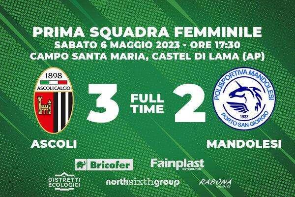 PRIMA SQUADRA FEMMINILE: ASCOLI-MANDOLESI 3-2