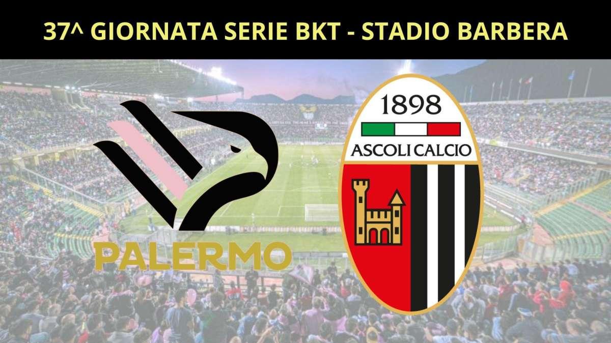 PALERMO-ASCOLI, LE ULTIME E LE PROBABILI FORMAZIONI