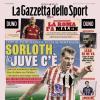 PRIMA PAGINA – La Gazzetta dello Sport: "Sorloth la Juve c'è"