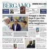 PRIMA PAGINA - Corriere di Bergamo: "Sarri e l'ostacolo calendario"