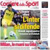 PRIMA PAGINA – Corriere dello Sport: "Milan, le mani su Gila"