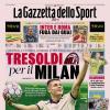 PRIMA PAGINA - Gazzetta dello Sport: "Tresoldi per il Milan"