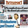 PRIMA PAGINA - Tuttosport: "Rivoluzione per i nuovi Yildiz"