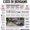 PRIMA PAGINA – L'Eco di Bergamo: "Atalanta, finita la maxi sosta. Ora devi risalire"