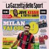 PRIMA PAGINA - Gazzetta dello Sport: "Milan vai Col"