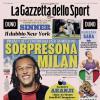 PRIMA PAGINA – La Gazzetta dello Sport: "Sorpresona Milan"