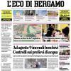PRIMA PAGINA – L'Eco di Bergamo: "Atalanta, stasera il Trofeo Bortolotti. E Kristensen firma"