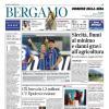 PRIMA PAGINA - Corriere di Bergamo: "Bilbao ko, l’Atalanta fa suo il trofeo Bortolotti"