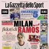 PRIMA PAGINA – La Gazzetta dello Sport: "Milan fidati di Ramos"
