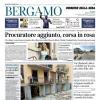 PRIMA PAGINA - Corriere di Bergamo: "Zingonia riparte: Rowe, CDK e gli altri rebus in attacco"