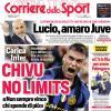 PRIMA PAGINA - Corriere dello Sport: "Lucio, amaro Juve"