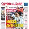 PRIMA PAGINA - Corriere dello Sport: "Mossa anti-Inter"
