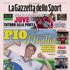 PRIMA PAGINA - Gazzetta dello Sport: "Pio d'Italia"