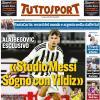 PRIMA PAGINA – Tuttosport: "«Studio Messi Sogno con Yildiz»"