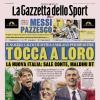 PRIMA PAGINA – La Gazzetta dello Sport: "Messi pazzesco"