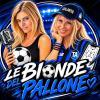 «Le Bionde del Pallone», nasce la nuova rubrica di TuttoAtalanta.com: due amiche, un microfono e tanta Atalanta