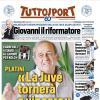 PRIMA PAGINA – Tuttosport: "Platini «La Juve tornerà a vincere»"