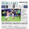 PRIMA PAGINA - Corriere di Bergamo: "Alajbegovic, è quasi fatta Maldini va a Cagliari È Giuntoli-day"