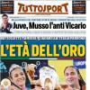 PRIMA PAGINA - Tuttosport: "L'età dell'oro"