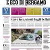 PRIMA PAGINA - L'Eco di Bergamo: "Gas e luce, utenti fragili beffati"