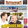 PRIMA PAGINA – Tuttosport: "«Apriremo un ciclo»"